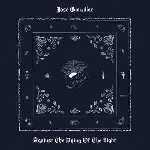 AGAINST THE DYING OF THE LIGHT